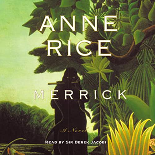 Merrick Audiobook By Anne Rice cover art