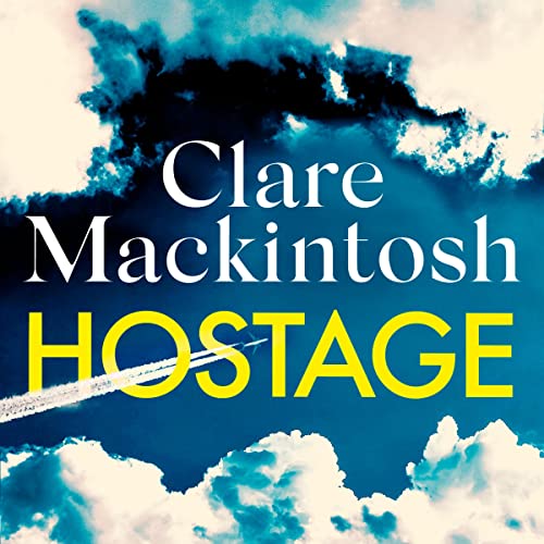 Hostage Audiobook By Clare Mackintosh cover art