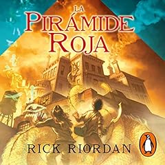 La pir&aacute;mide roja [The Red Pyramid] Audiolibro Por Rick Riordan, Manuel Viciano Delibano - translator arte de portada