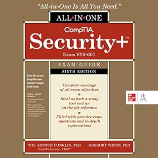 CompTIA Security+ All-in-One Exam Guide Exam SY0-601 (Sixth Edition) Audiobook By Wm. Arthur Conklin, Greg White cover art