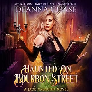 Haunted on Bourbon Street Audiobook By Deanna Chase cover art