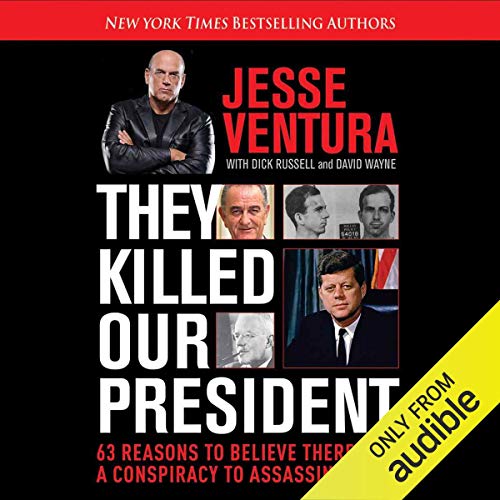 They Killed Our President Audiolibro Por Jesse Ventura, Dick Russell arte de portada