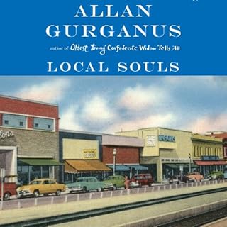 Local Souls Audiolibro Por Allan Gurganus arte de portada