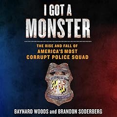 I Got a Monster Audiolibro Por Baynard Woods, Brandon Soderberg arte de portada