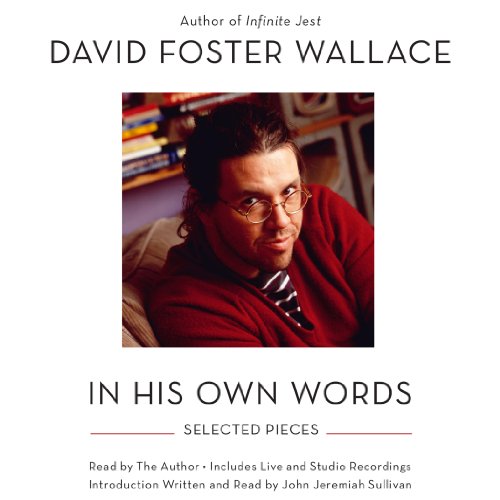 David Foster Wallace: In His Own Words Audiolibro Por David Foster Wallace arte de portada