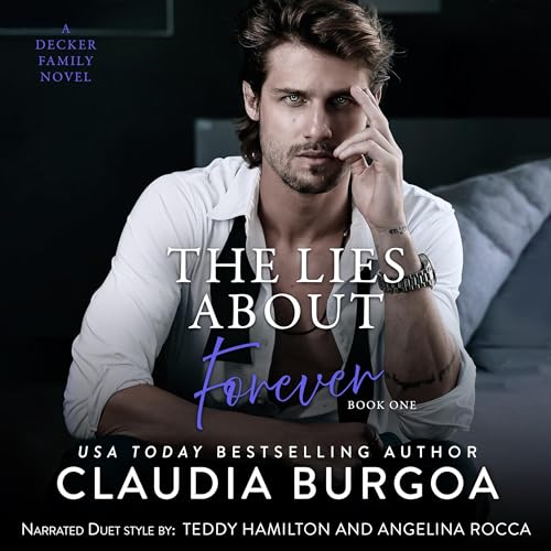 The Lies About Forever Audiolibro Por Claudia Burgoa arte de portada