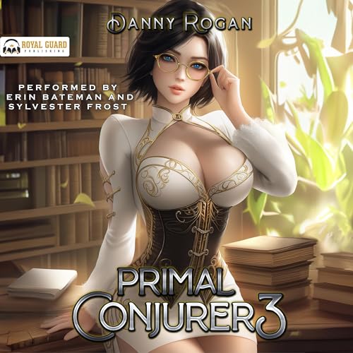 Primal Conjurer 3 Audiobook By Danny Rogan cover art