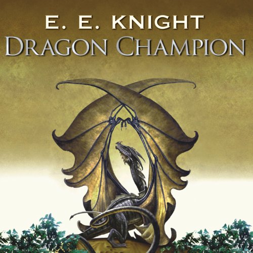 Dragon Champion Audiolibro Por E. E. Knight arte de portada