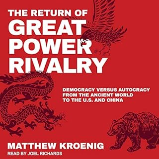 The Return of Great Power Rivalry Audiolibro Por Matthew Kroenig arte de portada