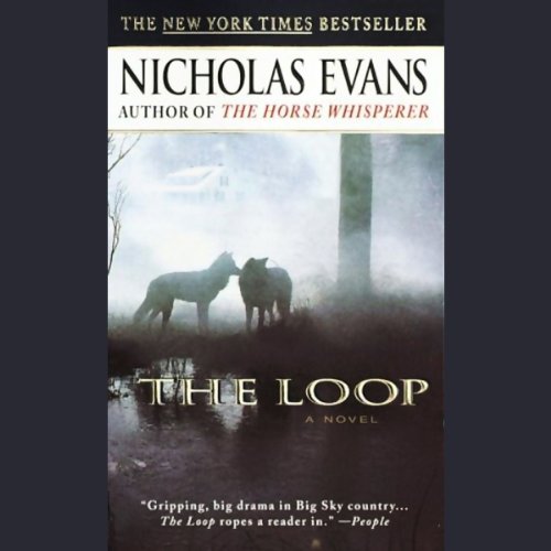 The Loop Audiobook By Nicholas Evans cover art