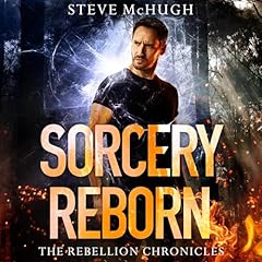 Sorcery Reborn Audiolibro Por Steve McHugh arte de portada