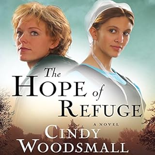 The Hope of Refuge Audiolibro Por Cindy Woodsmall arte de portada