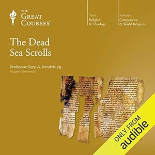 The Dead Sea Scrolls Audiolibro Por Gary A. Rendsburg, The Great Courses arte de portada