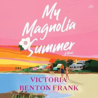 My Magnolia Summer Audiobook By Victoria Benton Frank cover art