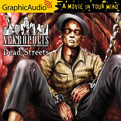 Couverture de Dead Streets [Dramatized Adaptation]