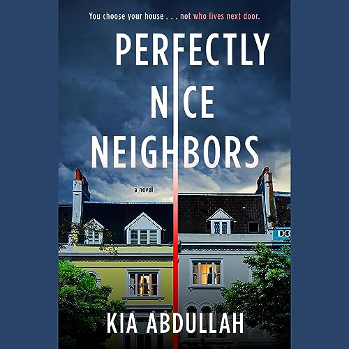 Perfectly Nice Neighbors Audiolibro Por Kia Abdullah arte de portada