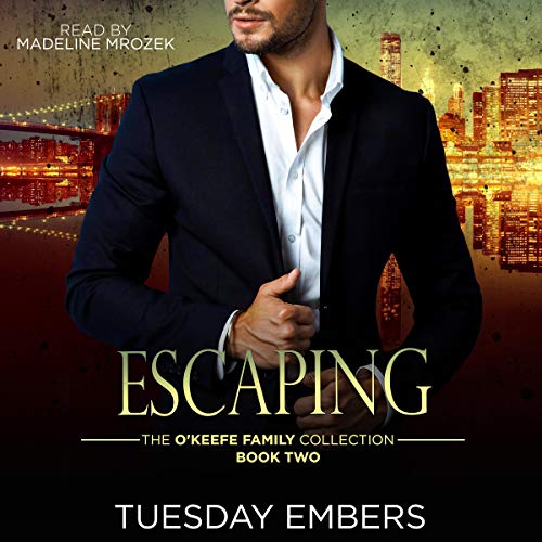 Escaping: A Mafia Romance Audiolibro Por Tuesday Embers, Mary E. Twomey arte de portada