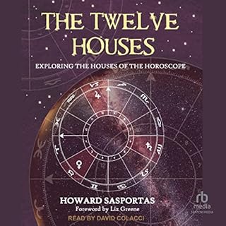 The Twelve Houses Audiobook By Howard Sasportas, Liz Greene - foreword cover art