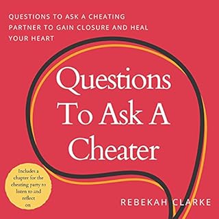 Questions to Ask a Cheater Audiobook By Rebekah Clarke cover art