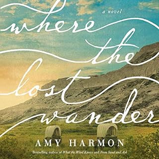 Where the Lost Wander Audiolibro Por Amy Harmon arte de portada