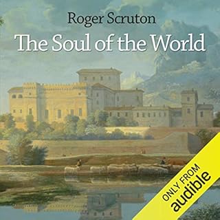 The Soul of the World Audiolibro Por Roger Scruton arte de portada