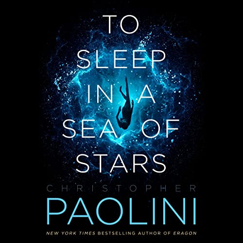 To Sleep in a Sea of Stars Audiolibro Por Christopher Paolini arte de portada