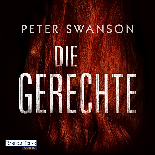 Die Gerechte Audiolibro Por Peter Swanson, Fred Kinzel - &Uuml;bersetzer arte de portada