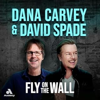 Fly on the Wall with Dana Carvey and David Spade Audiobook By Audacy cover art