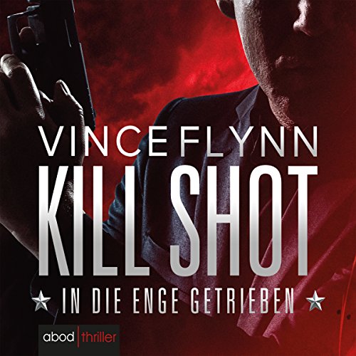 Kill Shot: In die Enge getrieben cover art