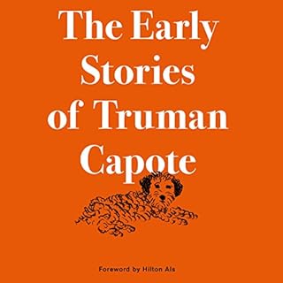 The Early Stories of Truman Capote Audiolibro Por Truman Capote, Hilton Als - foreword arte de portada