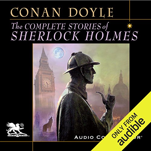 The Complete Stories of Sherlock Holmes Audiolibro Por Arthur Conan Doyle arte de portada