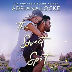 The Sweet Spot Audiolibro Por Adriana Locke arte de portada