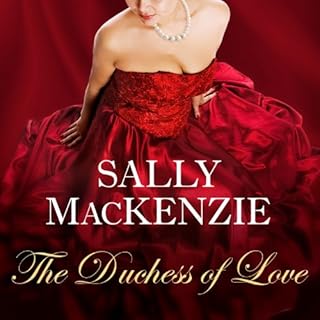 The Duchess of Love Audiolibro Por Sally MacKenzie arte de portada