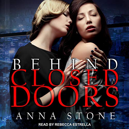 Behind Closed Doors Audiolibro Por Anna Stone arte de portada