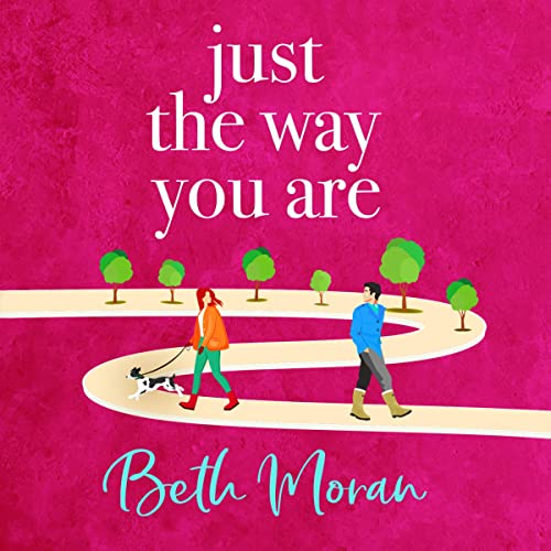 Just the Way You Are Audiolibro Por Beth Moran arte de portada