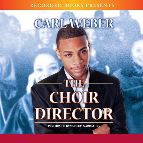 The Choir Director Audiolibro Por Carl Weber arte de portada