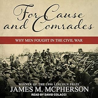 For Cause and Comrades Audiolibro Por James M. McPherson arte de portada