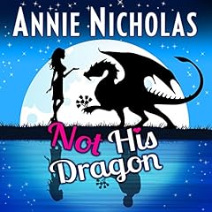 Not His Dragon Audiolibro Por Annie Nicholas arte de portada