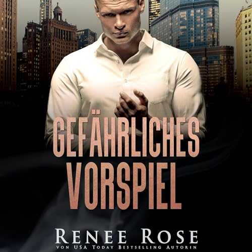 Gef&auml;hrliches Vorspiel [Dangerous Foreplay] Audiolivro Por Renee Rose capa