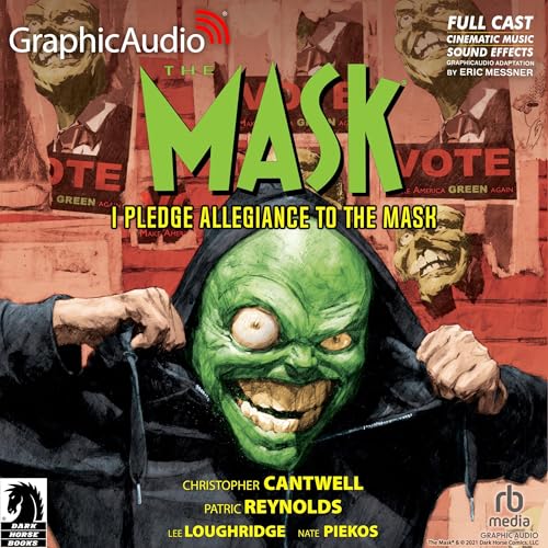 Page de couverture de The Mask: I Pledge Allegiance to the Mask [Dramatized Adaptation]