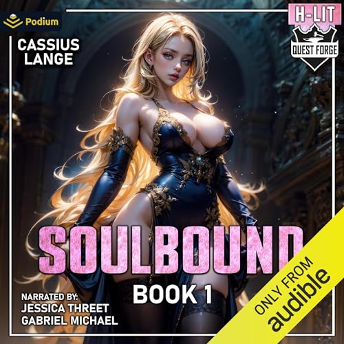 Soulbound 1: A Haremlit Fantasy Adventure Audiobook By Cassius Lange cover art