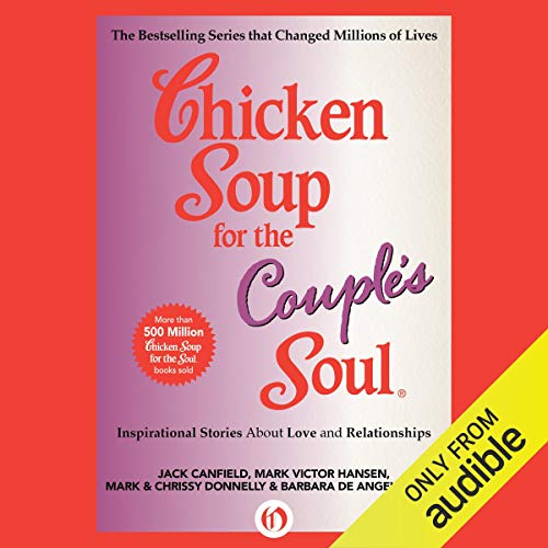 Chicken Soup for the Couple's Soul Audiobook By Jack Canfield, Mark Victor Hansen, Mark Donnelly, Chrissy Donnelly, Barbara D