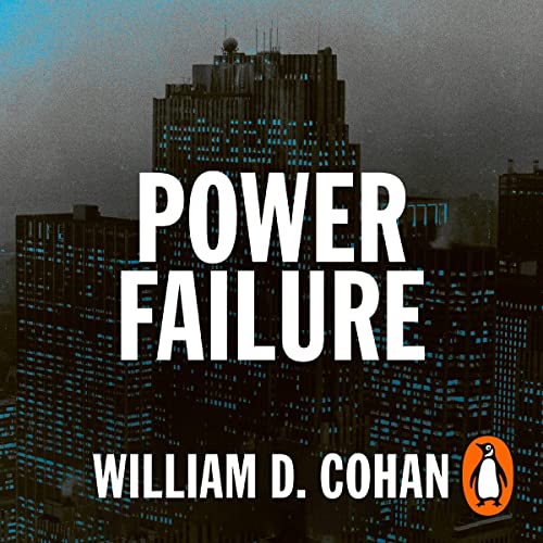 Power Failure Audiolibro Por William D. Cohan arte de portada