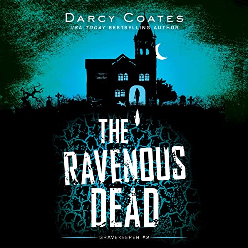 The Ravenous Dead Audiobook By Darcy Coates cover art