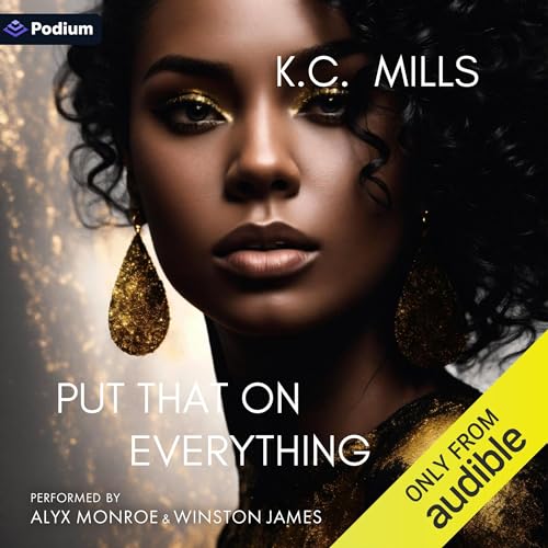 Put That on Everything Audiolibro Por K.C. Mills arte de portada