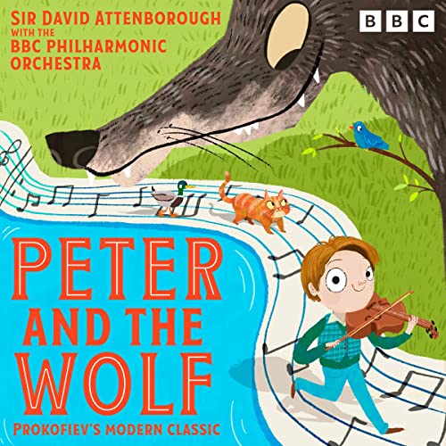 Peter and the Wolf Audiobook By David Attenborough, Sergei Prokofiev cover art