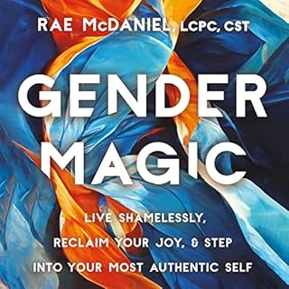 Gender Magic Audiolibro Por Rae McDaniel MED LCPC CST arte de portada