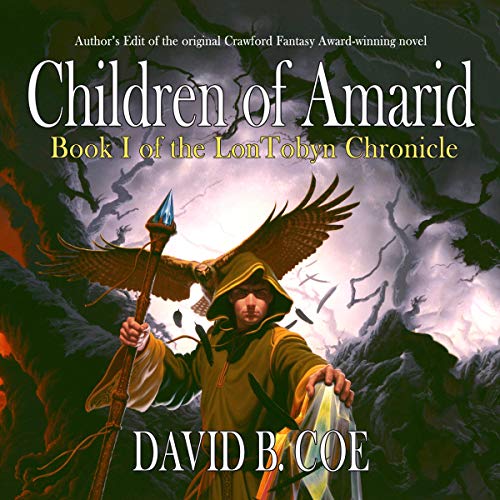 Children of Amarid Audiobook By David B. Coe cover art