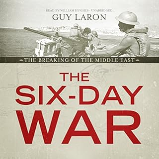 The Six-Day War Audiobook By Guy Laron cover art