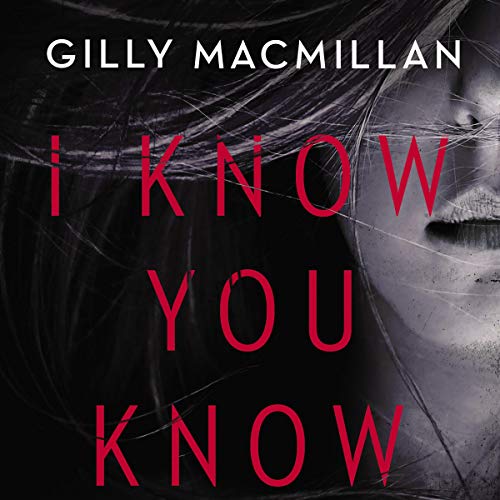 I Know You Know Audiolivro Por Gilly Macmillan capa